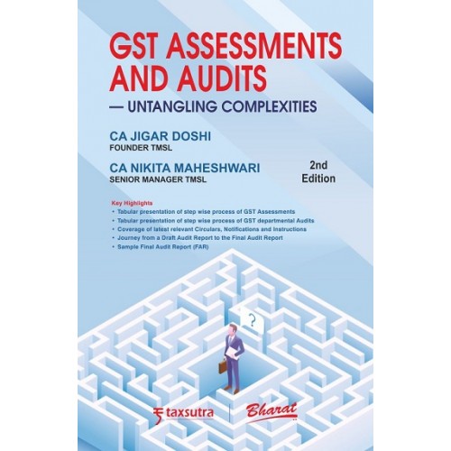 Bharat's GST Assessments and Audits - Untangling Complexities by CA. Jigar Doshi, CA. Nikita Maheshwari | Taxsutra